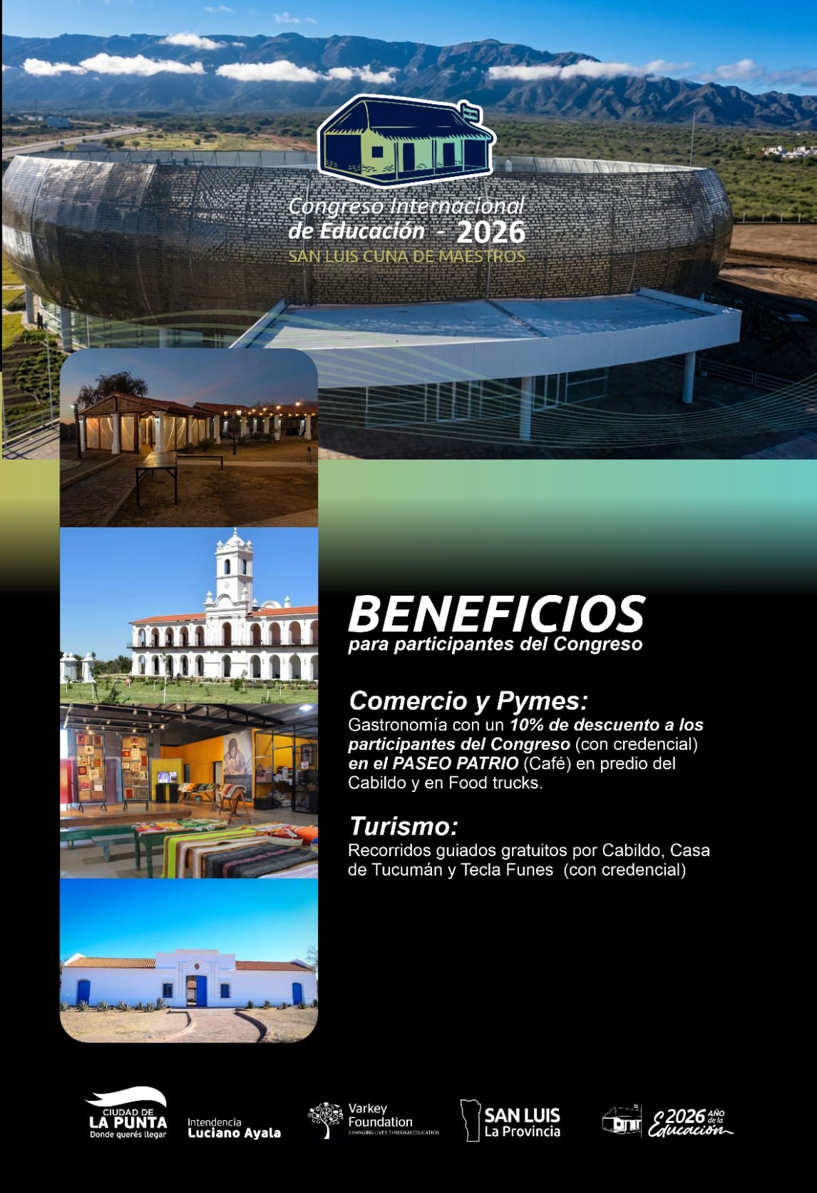 Beneficios para participantes del Congreso Internacional de Educación 2026. Comercio y pymes: gastronomía con 10% de descuento en el Paseo Patrio (Café), en predio del Cabildo y en food trucks. Turismo: recorridos guiados gratuitos por Cabildo, Casa de Tucumán y Tecla Funes, con credencial.